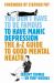 The A - Z Guide to Good Mental Health : You Don't Have to be Famous to Have Manic Depression