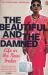 The Beautiful and the Damned : Life in the New India