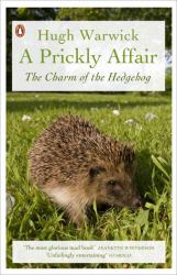 A Prickly Affair : The Charm of the Hedgehog