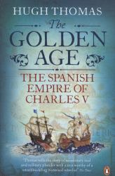 The Golden Age : The Spanish Empire of Charles V