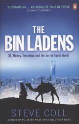 The Bin Ladens : Oil, Money, Terrorism and the Secret Saudi World