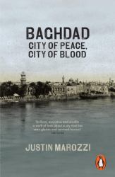 Baghdad : City of Peace City of Blood
