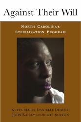 Against Their Will : North Carolina's Sterilization Program