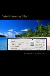 Would You Say No ?