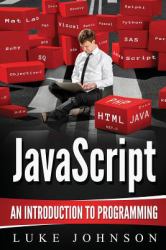 JavaScript : An Introduction to Programming