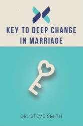Key to Deep Change in Marriage