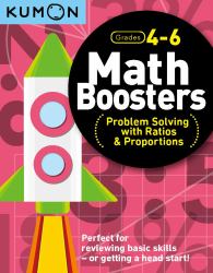 Kumon Math Boosters: Prob Solving W/Ratio and Proportions