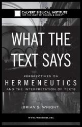 What the Text Says: Perspectives on Hermeneutics and the Interpretation of Texts