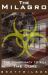 The Milagro : The Conspiracy to Kill the Cure