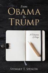 From Obama to Trump : A Collection of Essays