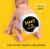 Sh*t on My Hands : A Down and Dirty Companion to Early Parenthood