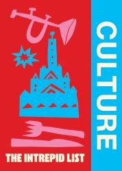 The Intrepid List Culture : 50 Cultural Experiences to Change the Way You Travel