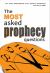 The Most Asked Prophecy Questions