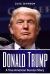 Donald Trump : A True American Success Story Donald Trump : A True American Success Story