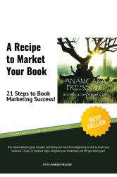 A Recipe to Market Your Book : 21 Steps to Book Marketing Success!