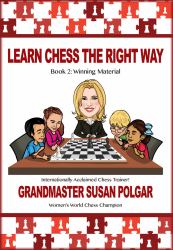 Learn Chess the Right Way! : Book 2: Winning Material