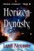 Horizon Dynasty : Horizon Crossover Series Horizon Dynasty : Horizon Crossover Series