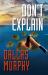 Don't Explain : An Artie Deemer Thriller