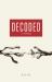 Decoded Decoded