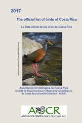 The Official List of Birds of Costa Rica : La Lista Oficial de Las Aves de Costa Rica