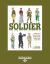 Soldier : Uniforms of the Australian Army and the Soldiers Who Wore Them