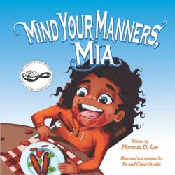 Mind Your Manners, Mia : A Book on Manners