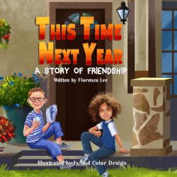 This Time Next Year : A Story of Friendship