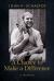 A Chance to Make a Difference : A Memoir A Chance to Make a Difference : A Memoir