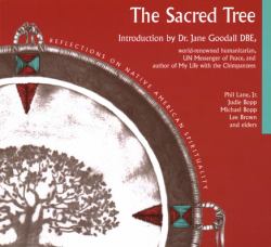 Sacred Tree : Reflections on Native American Spirituality