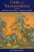 Paths to Transcendence : According to Shankara, Ibn Arabi and Meister Eckhart
