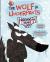 The Wolf in Underpants Freezes His Buns Off