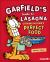 Garfield's ® Guide to Lasagna : Cooking Nature's Perfect Food