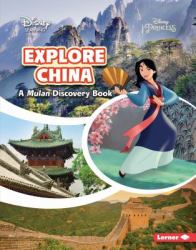 Explore China : A Mulan Discovery Book