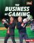 The Business of Gaming