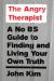 The Angry Therapist : A No BS Guide to Finding and Living Your Own Truth