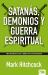 101 Respuestas a Preguntas Sobre Satanás, Demonios y Guerra Espiritual