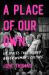 A Place of Our Own : Six Spaces That Shaped Queer Women's Culture A Place of Our Own : Six Spaces That Shaped Queer Women's Culture