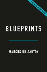 Blueprints : How Mathematics Shapes Creativity