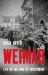 Weimar : Life on the Edge of Catastrophe Weimar : Life on the Edge of Catastrophe