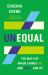 Unequal : The Math of When Things Do and Don't Add Up