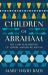 Children of Abraham : The 1,400-Year History of Jewish-Muslim Relations