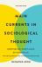 Main Currents in Sociological Thought: Volume One : Montesquieu, Comte, Marx, de Tocqueville: the Sociologists and the Revolution Of 1848