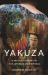 Yakuza : A 400-Year History of the Japanese Underworld