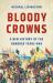 Bloody Crowns : A New History of the Hundred Years War