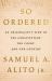 So Ordered : An Originalist's View of the Constitution, the Court, and Our Country