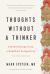 Thoughts Without a Thinker : Psychotherapy from a Buddhist Perspective