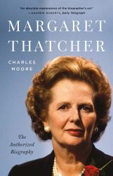 Margaret Thatcher : The Authorized Biography