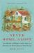 Never Home Alone : From Microbes to Millipedes, Camel Crickets, and Honeybees, the Natural History of Where We Live