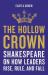 The Hollow Crown : Shakespeare on How Leaders Rise, Rule, and Fall