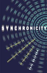 Synchronicity : The Epic Quest to Understand the Quantum Nature of Cause and Effect